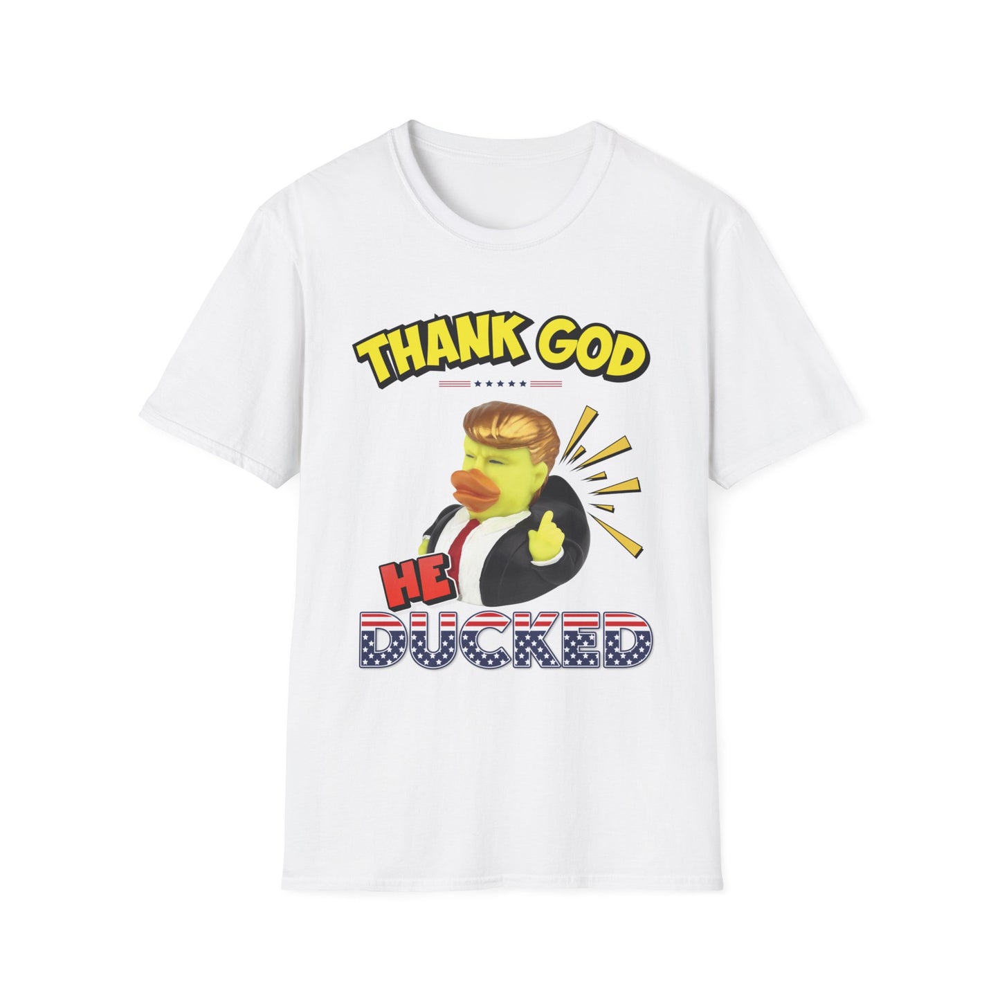 "Thank God He Ducked" Unisex T-Shirt