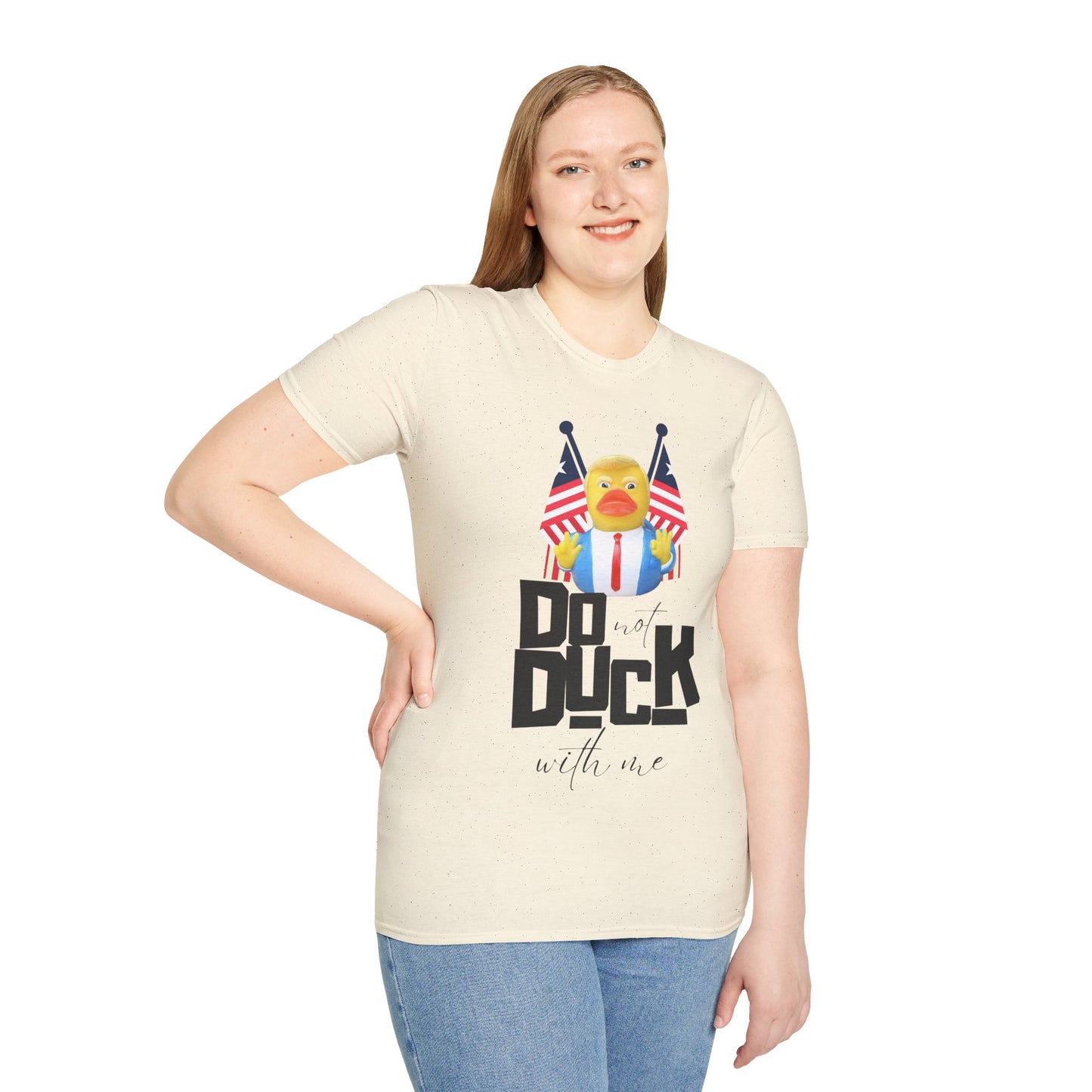 "Do Not Duck With Me" Unisex  T-Shirt