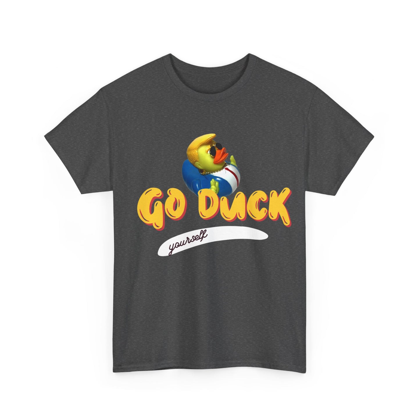 "Go Duck Yourself" Unisex Heavy Cotton Tee