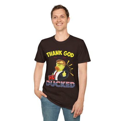 "Thank God He Ducked" Unisex T-Shirt