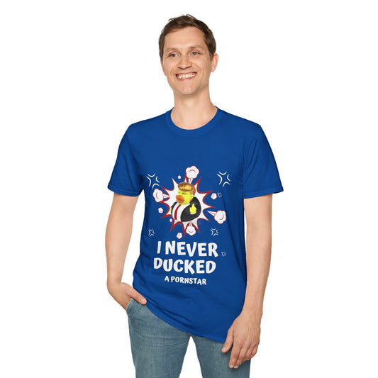 "I Never Ducked A Pornstar" - Unisex Softstyle T-Shirt