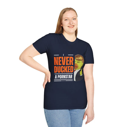 "I Never Ducked A Pornstar" 3 - Unisex Softstyle T-Shirt