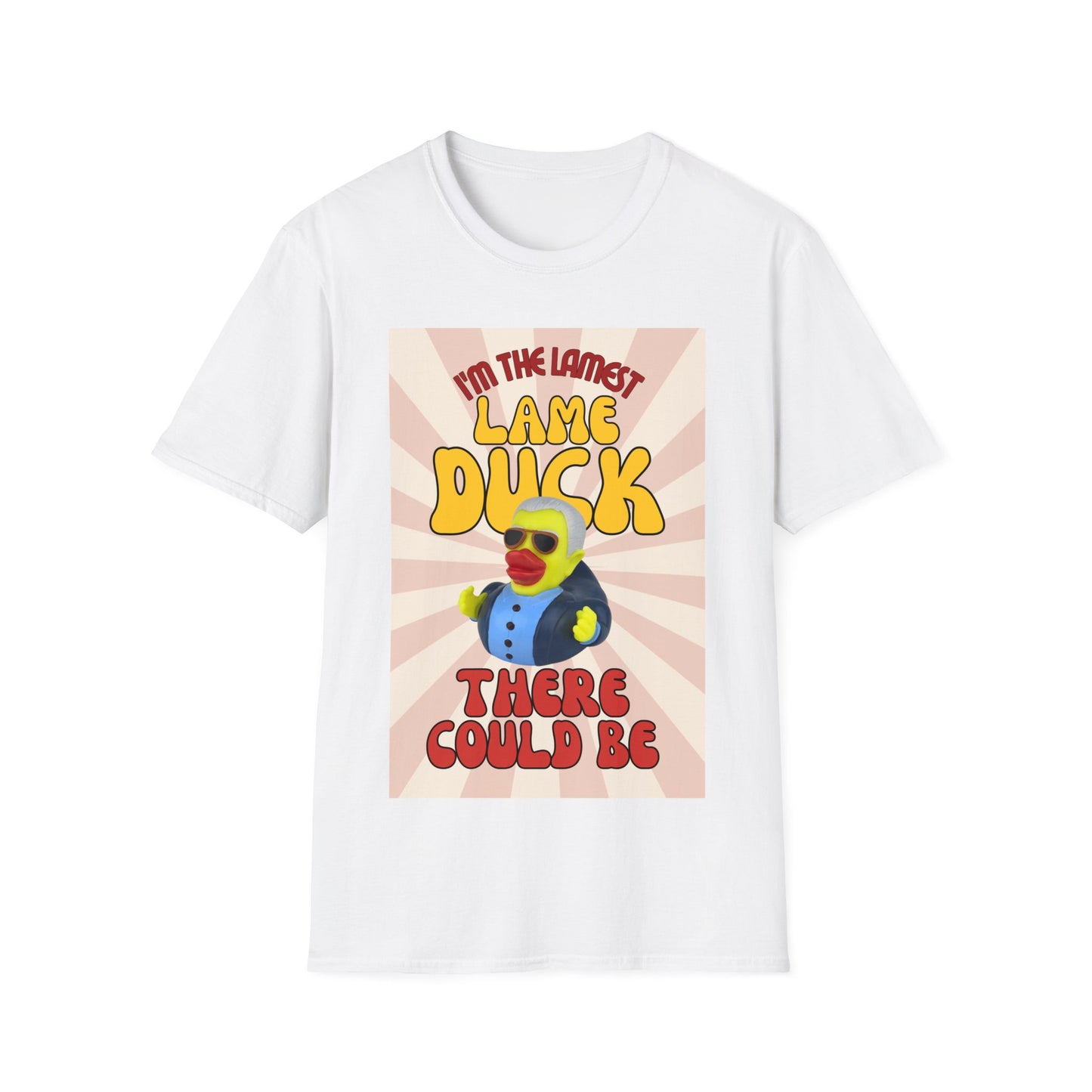 "I'm The Lamest Lame Duck" - Unisex Softstyle T-Shirt