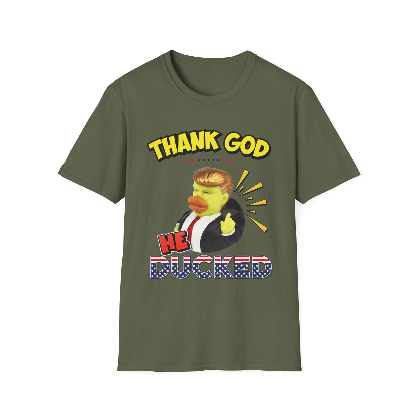 "Thank God He Ducked" Unisex T-Shirt