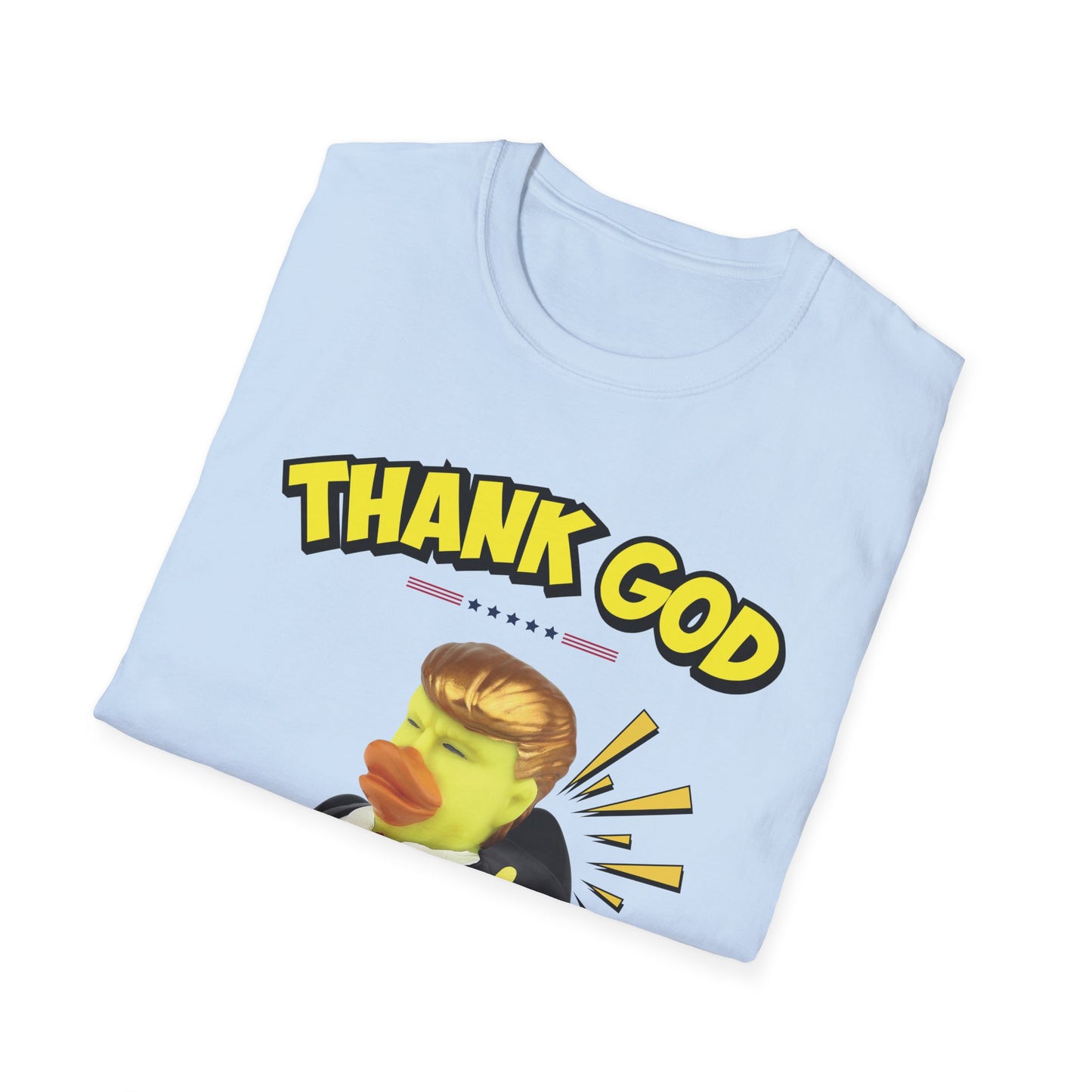 "Thank God He Ducked" Unisex T-Shirt