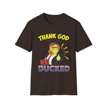 "Thank God He Ducked" Unisex T-Shirt