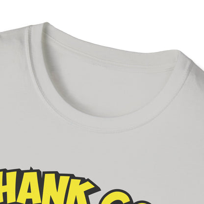 "Thank God He Ducked" Unisex T-Shirt